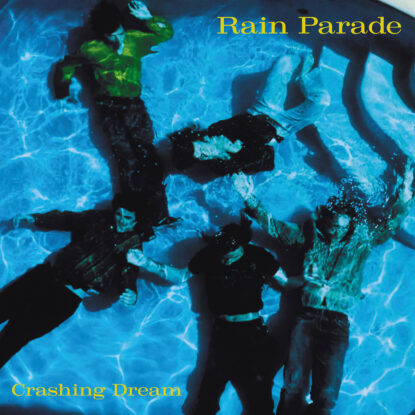 Rain Parade - Crashing Dream - album - DSP - 3K