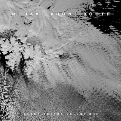 LAB 51036 - Mojave Phonebooth - Blood Doctor Volume One- DSP - 3K copy